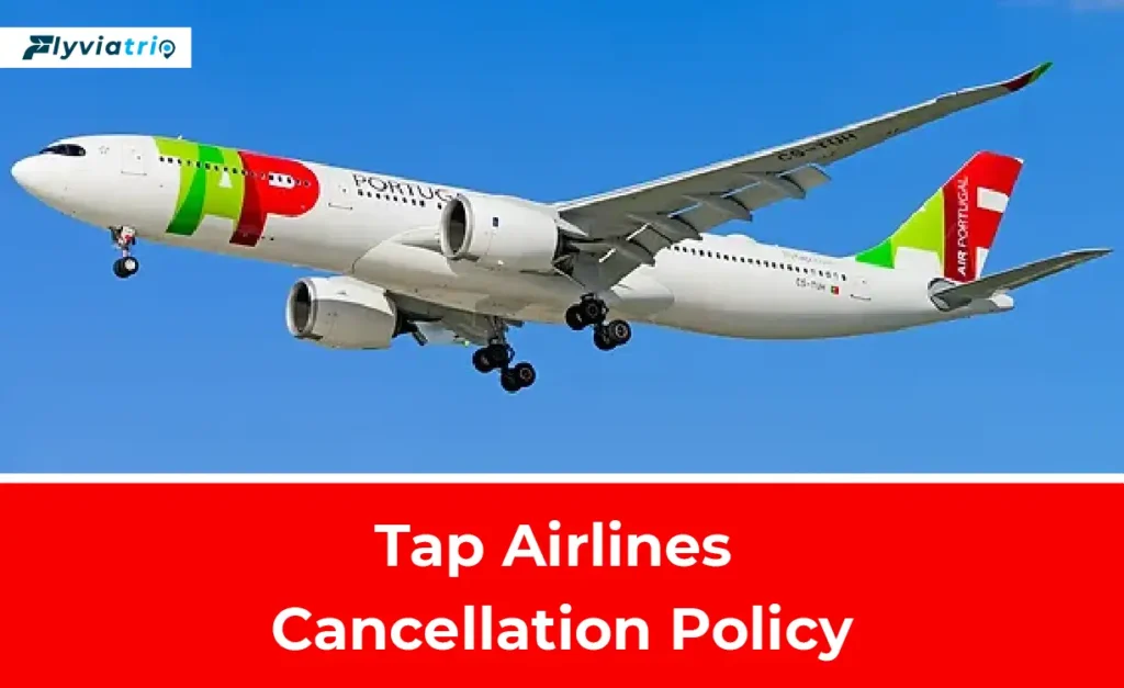 tap airlines cancellation policy